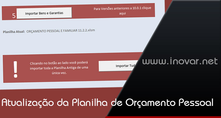 Atualização da Planilha de Orçamento Pessoal e Familiar para a versão 11.2.2